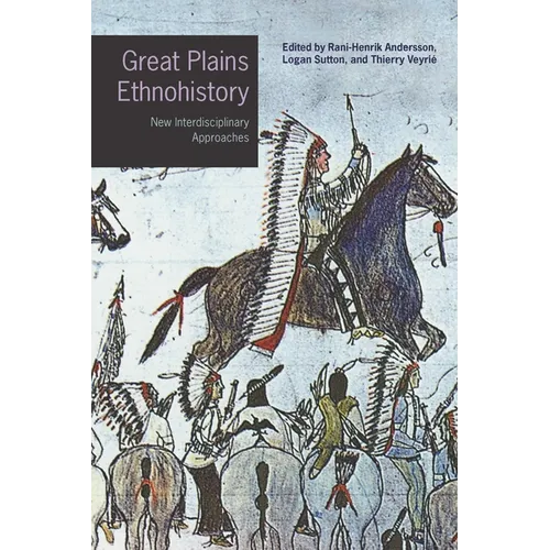 Great Plains Ethnohistory: New Interdisciplinary Approaches