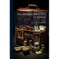 The Modern Practice of Physic