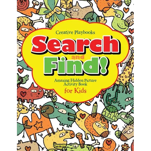 Search and Find Amazing Hidden Picture Activity Book for Kids