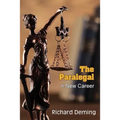 The Paralegal: A New Career