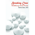 Breaking Clear: Breaking Acne Rules