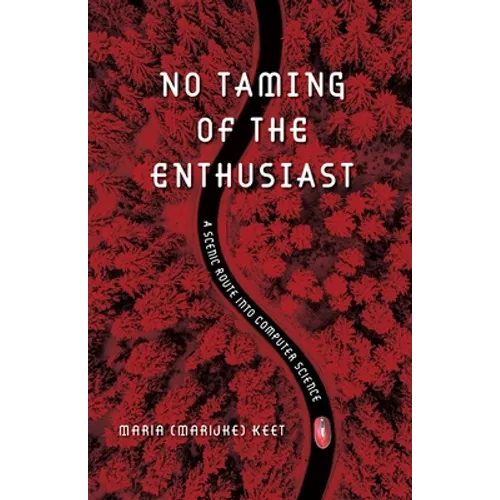 No Taming of the Enthusiast: A scenic route into computer science