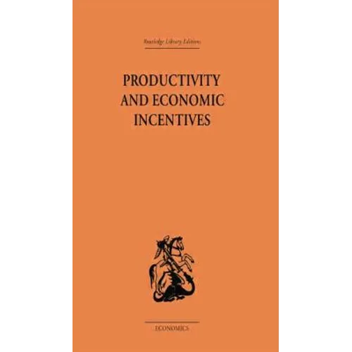 Productivity and Economic Incentives