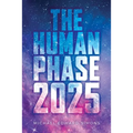 The Human Phase-2025