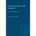 Pursuits Amateur and Academic: The Selected Prose of E.J. Pratt