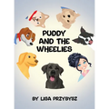 Puddy And The Wheelies
