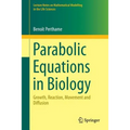 Parabolic Equations in Biology: Growth, Reaction, Movement and Diffusion