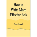 How to Write More Effective Ads