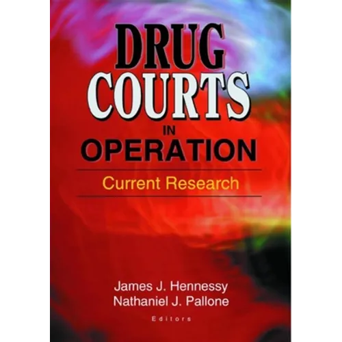 Drug Courts in Operation: Current Research