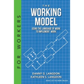 The Working Model: Using the Language of Work to Implement Work
