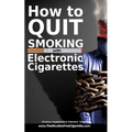 How to quit smoking with Electronic Cigarettes