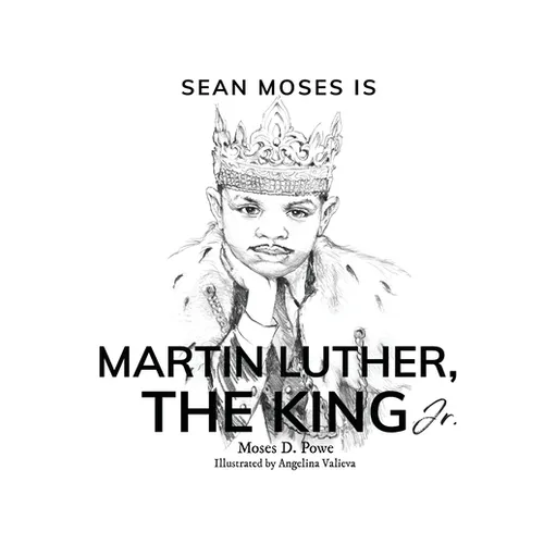 Sean Moses Is Martin Luther, The King Jr.