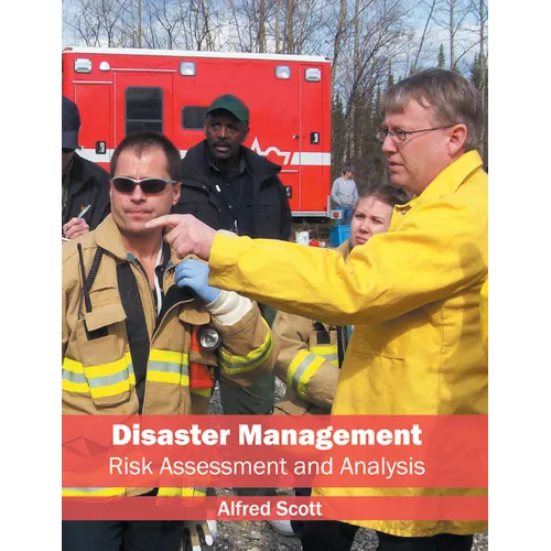 Disaster Management: Risk Assessment and Analysis