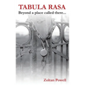 Tabula Rasa: Beyond a Place Called There...