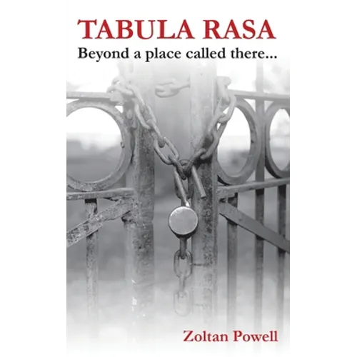 Tabula Rasa: Beyond a Place Called There...
