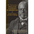 The Autobiography of William Sanders Scarborough: An American Journey from Slavery to Scholarship