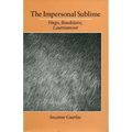 The Impersonal Sublime: Hugo, Baudelaire, Lautreamont