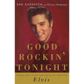 Good Rockin' Tonight: Twenty Years on the Road and on the Town with Elvis