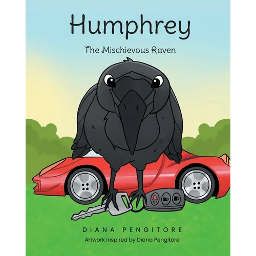Humphrey: The Mischievous Raven