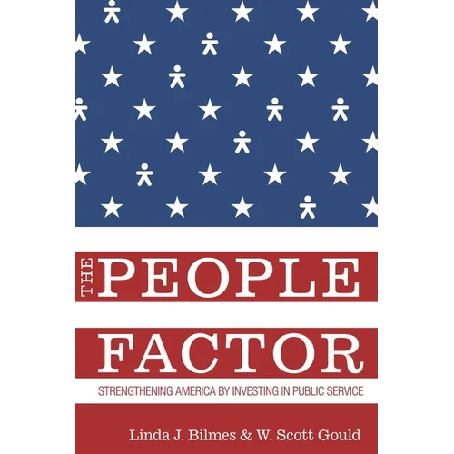 People Factor: Strengthening America by Investing in Public Service
