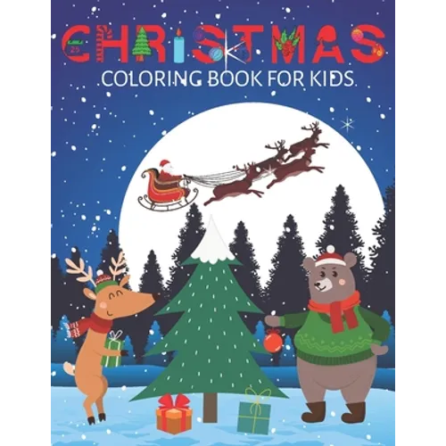 Christmas coloring book for kids: Ages 4-12 years