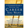 Ultimate Guide to Getting the Career You Want