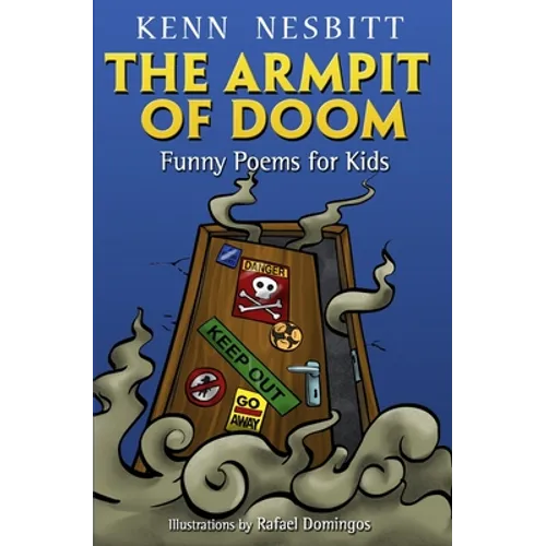 The Armpit of Doom: Funny Poems for Kids