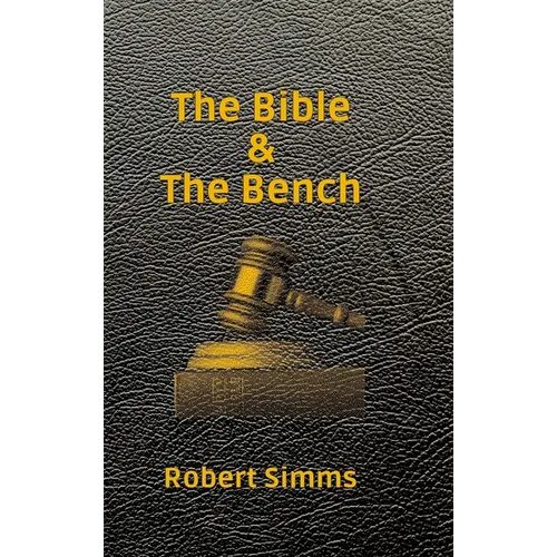 The Bible & The Bench