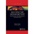 Why Don't We Defend Better?: Data Breaches, Risk Management, and Public Policy