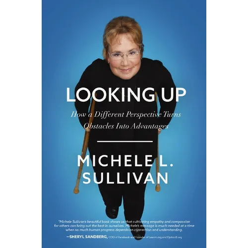 Looking Up: How a Different Perspective Turns Obstacles Into Advantages