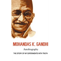 Mohandas K. Gandhi, Autobiography: The Story of My Experiments with Truth