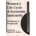Women's Life Cycle and Economic Insecurity: Problems and Proposals