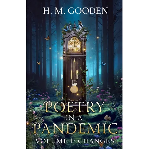 Poetry in a Pandemic: Volume 1: Changes