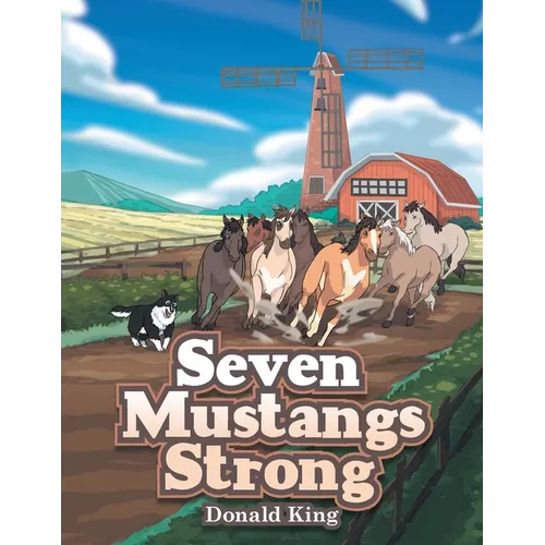 Seven Mustangs Strong