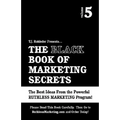 The Black Book of Marketing Secrets, Vol. 5