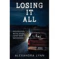 Losing it All