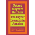 The Higher Learning in America: A Memorandum on the Conduct of Universities by Business Men