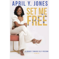 Set Me Free: A Journey Toward Self Freedom