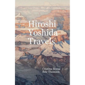 Hiroshi Yoshida Travels