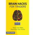Brain Hacks For Traders