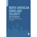 North American Homeland Security: Back to Bilateralism?
