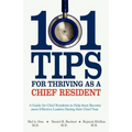 101 Tips for Thriving as a Chief Resident