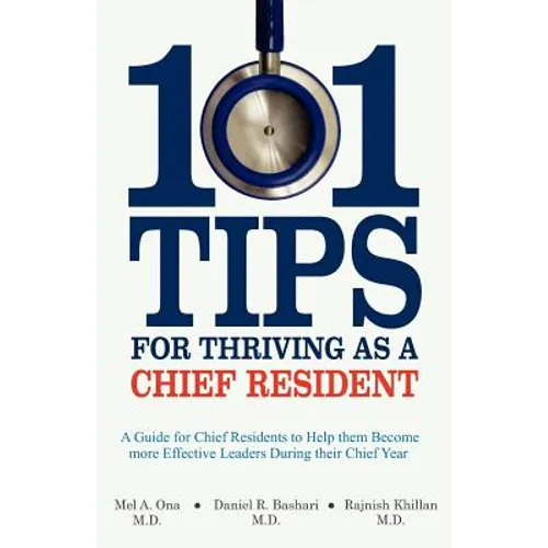 101 Tips for Thriving as a Chief Resident