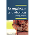 Evangelicals and Abortion