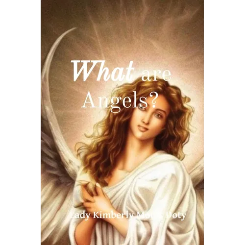 What are Angels?
