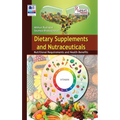 Dietary Supplements and Nutraceuticals: Nutritional Requirements and Health Benefits