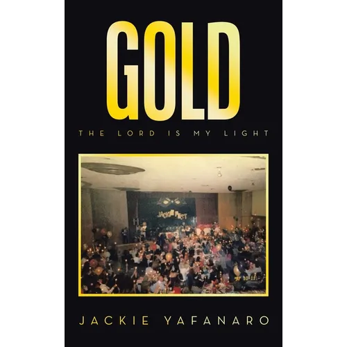 Gold: The Lord is My Light