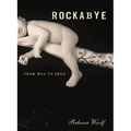 Rockabye: From Wild to Child