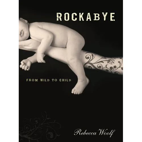 Rockabye: From Wild to Child