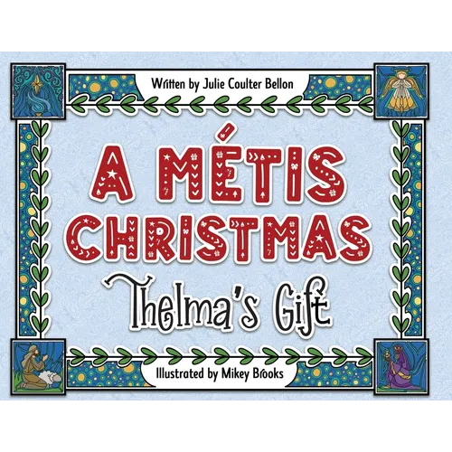 A Métis Christmas: Thelma's Gift